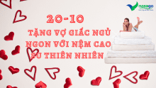 20.10 tặng vợ giấc ngủ ngon với nệm cao su thiên nhiên